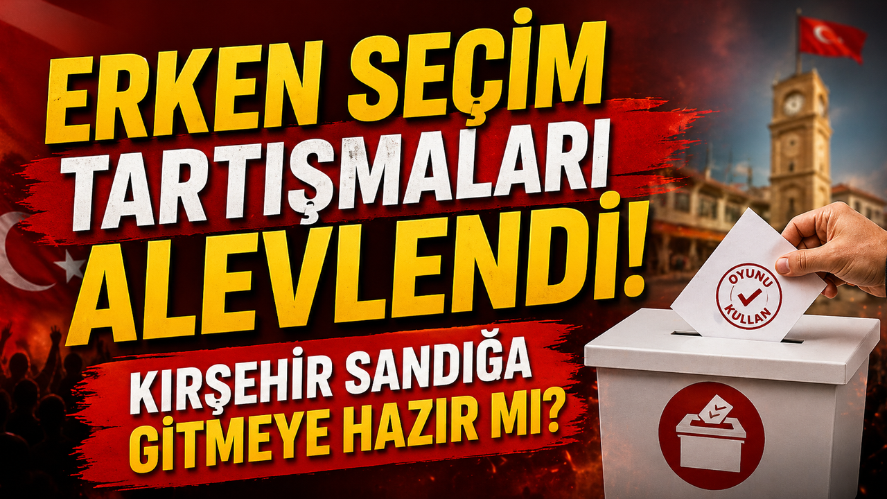 ERKEN SEÇİM OLSUN MU?