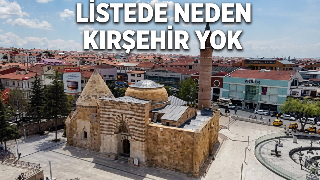 Kırşehir  O Listede Yer Almadı