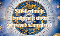 2024'te zirvede İşte o dört burç !