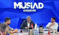 MÜSİAD Kırşehir'den Stratejik toplantı