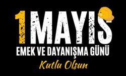 "Her Gün 1 Mayıs Olabilir"