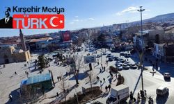 Kırşehir'in enleri belli olacak