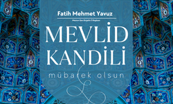 Memur-Sen Kırşehir İl Başkanı Fatih Mehmet Yavuz'dan Mevlid Kandili mesajı