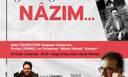 UNESCO Müzik Şehri Kırşehir’de Nazım Hikmet anılacak