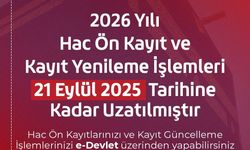 2026 Hac Ön Kayıt Süresi uzatıldı