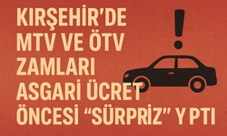 MTV ve ÖTV zamları, asgari ücret öncesi “Sürpriz” yaptı