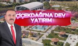 Çiçekdağ'da dev Millet Bahçesi projesi başlıyor!
