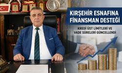 Kırşehir’de Kredi limitleri ve vadeler güncellendi