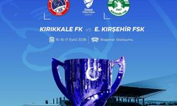 Kırşehir’de Kupa Heyecanı Başlıyor!