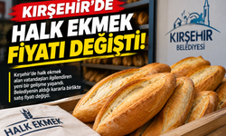 Kırşehir’de halk ekmek fiyatı değişti: İşte yeni rakam