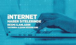 Resmî İlanların İnternet Sitelerinde Yayımına Yeni Düzenleme