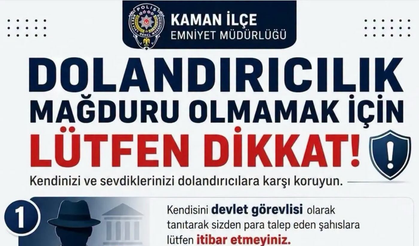 Kaman Emniyeti Tek Tek Uyardı!
