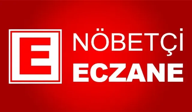 Nöbetçi eczaneler açıklandı