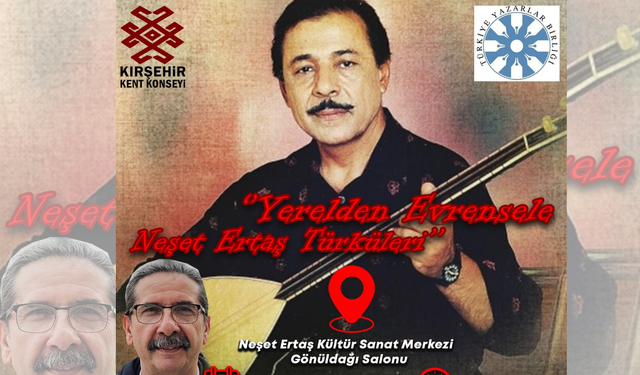 Ertaş’ın türküleriyle evrensel yolculuğa çıkılacak