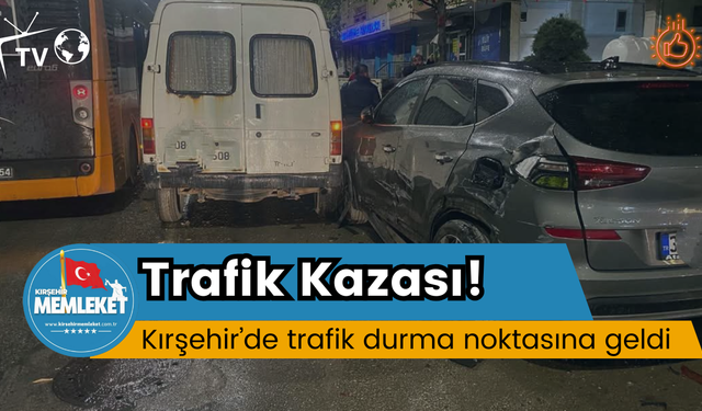 Kırşehir’de trafik durma noktasına geldi