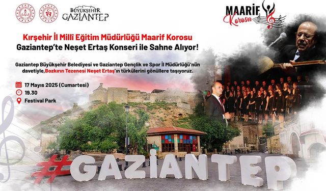 Kırşehir’in türküleri Gaziantep'te yankılanacak
