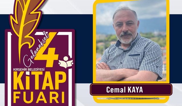 Yazar Cemal Kaya Kırşehir'de okurlarıyla buluşuyor