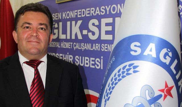 Kırşehir Sağlık-Sen Başkanı Yasin Yücesan yoğun bakımda