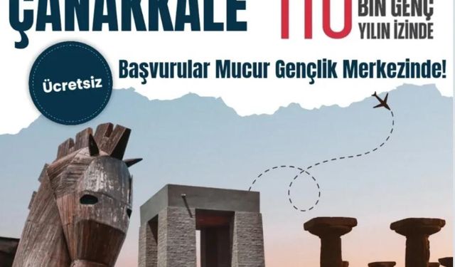 Mucur’dan Çanakkale’ye tarihi ve doğal keşif imkanı