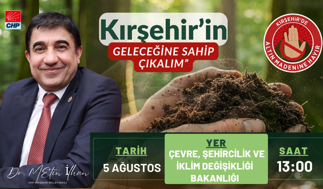 Kırşehir’in geleceği için Başkentte ses yükselecek!