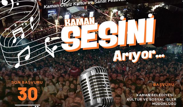 Kaman CevizFest’te ses yarışması başlıyor!