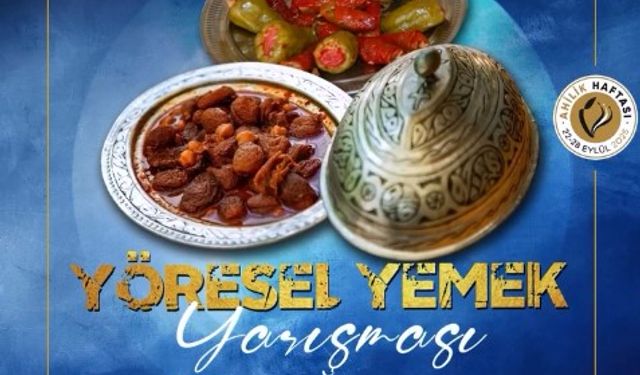 Kırşehir’de Ahilik sofraları hazırlanıyor: Yöresel yemekler yarışmaya taşınıyor