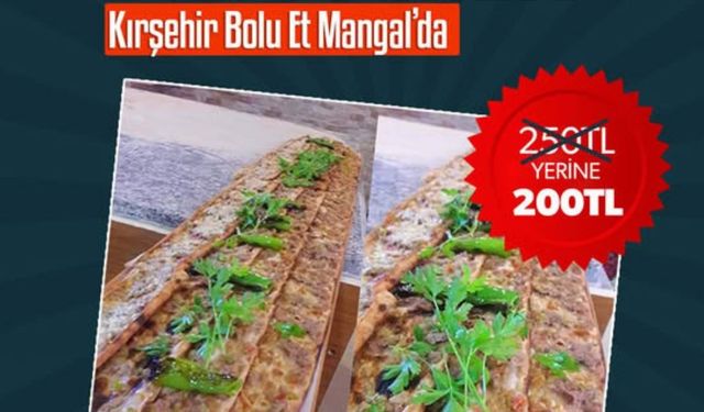Kırşehir’de et tutkunlarına büyük lezzet fırsatı!