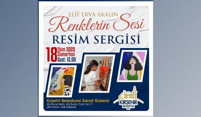Kırşehir’de sanat rüzgarı “Renklerin sesi” ile esiyor