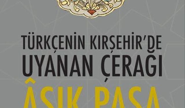Âşık Paşa Yazma Eser Sergisi’nin kapıları açılıyor