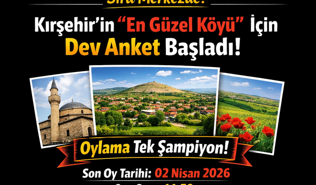 Kırşehir’in En Güzel Köyü Hangisi?