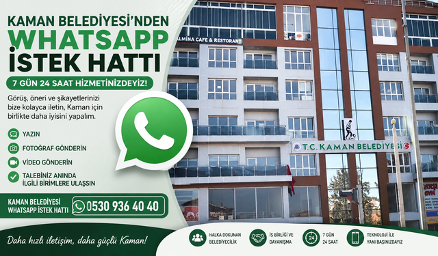 Kaman Belediyesi'nden vatandaşlara yeni iletişim kanalı!