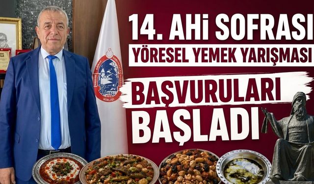 Kırşehir’de 14. Ahi Sofrası Yöresel Yemek Yarışması Başvuruları Başladı