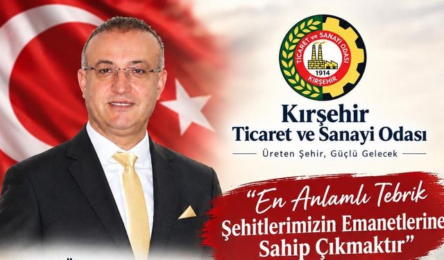 Kırşehir TSO Başkanı Ahmet Sarı’dan Anlamlı Çağrı