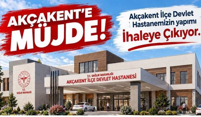 Akçakent İlçe Devlet Hastanesi ihaleye çıkıyor