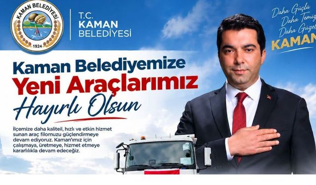 Kırşehir Kaman Belediyesinin araç filosuna 3 yeni araç katıldı