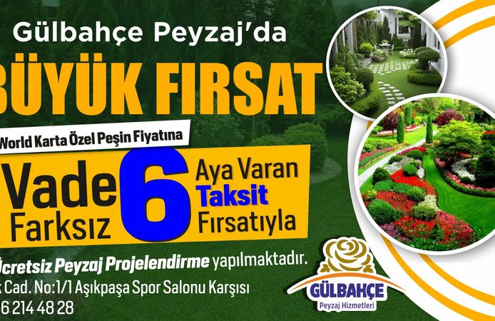 Bahçe severlere müjde: Gülbahçe’den vade farksız taksit ve ücretsiz tasarım hizmeti
