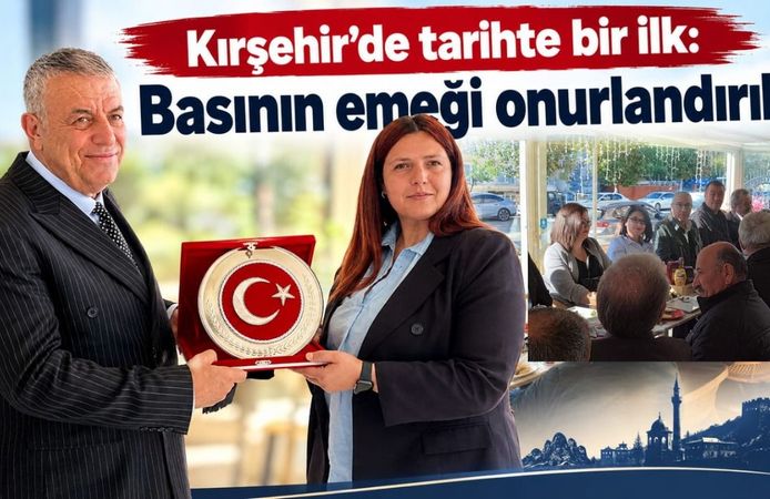 Kırşehir’de tarihte bir ilk: Basının emeği onurlandırıldı