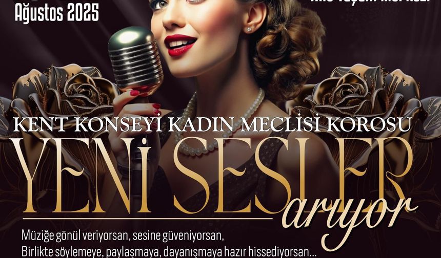 Kadın Korosu yeni seslerini arıyor