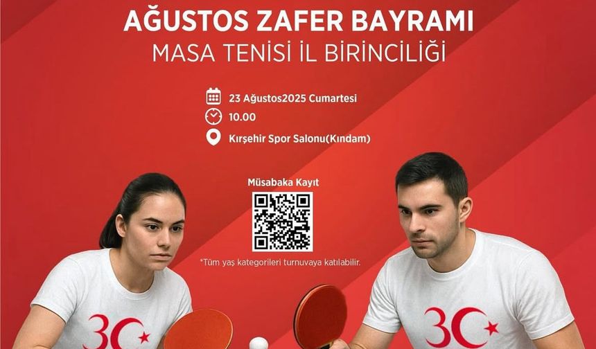 Kırşehir’de Zafer Bayramı heyecanı masa tenisi turnuvasıyla taçlanıyor