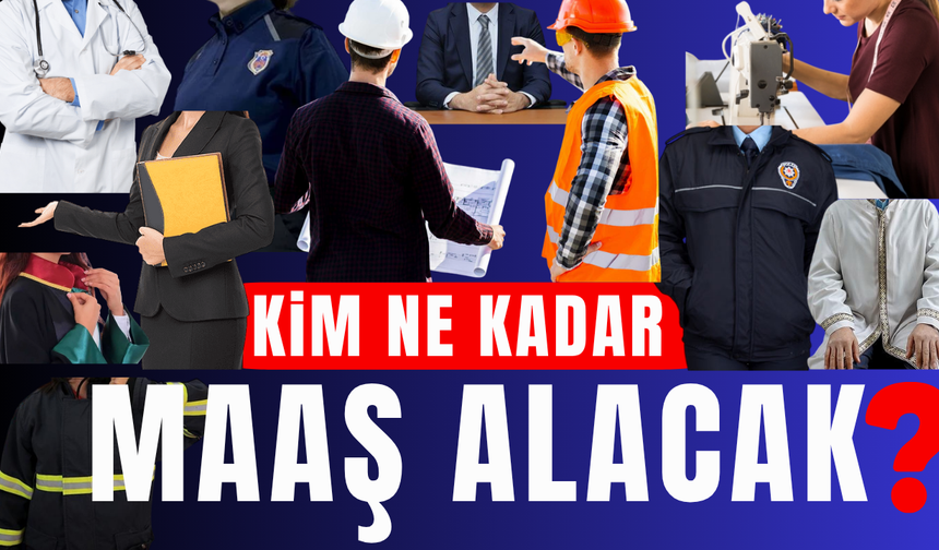 Yeni yılda maaşlar ne kadar olacak?