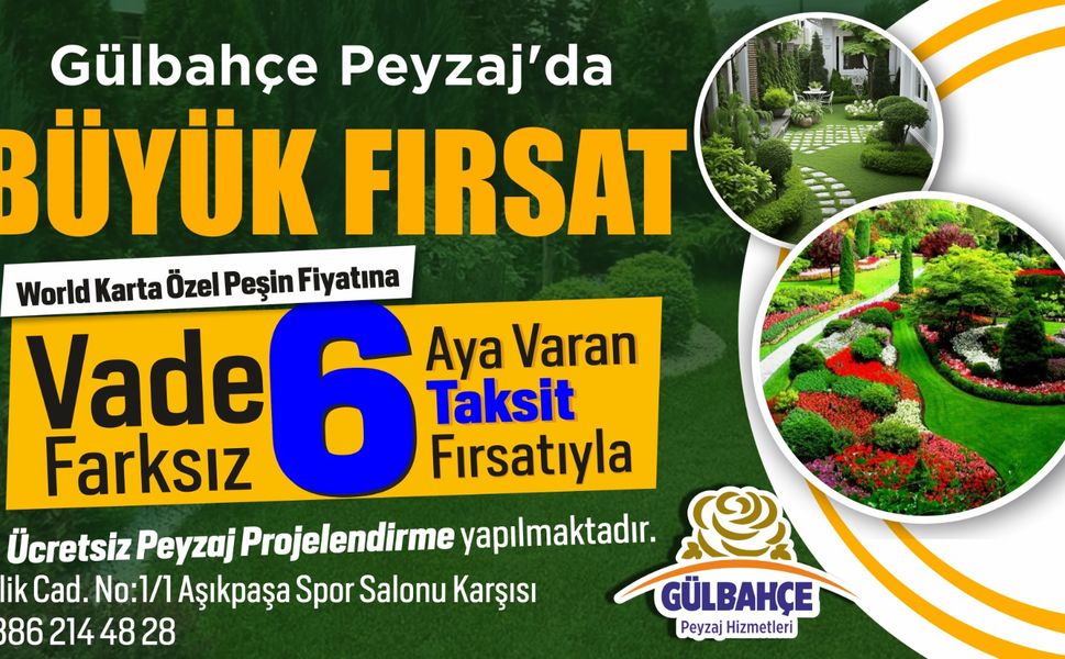Bahçe severlere müjde: Gülbahçe’den vade farksız taksit ve ücretsiz tasarım hizmeti