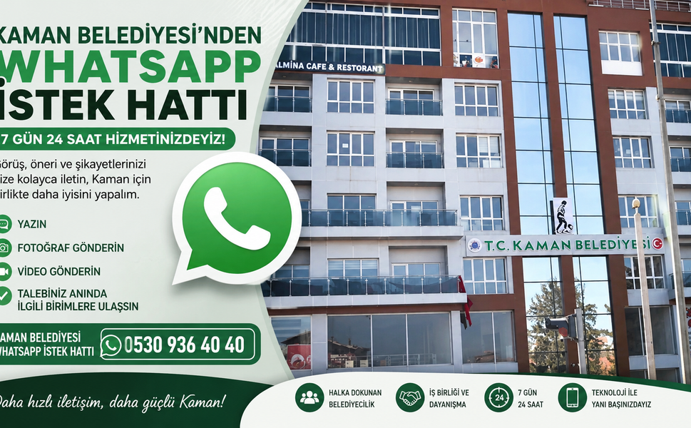 Kaman Belediyesi'nden vatandaşlara yeni iletişim kanalı!
