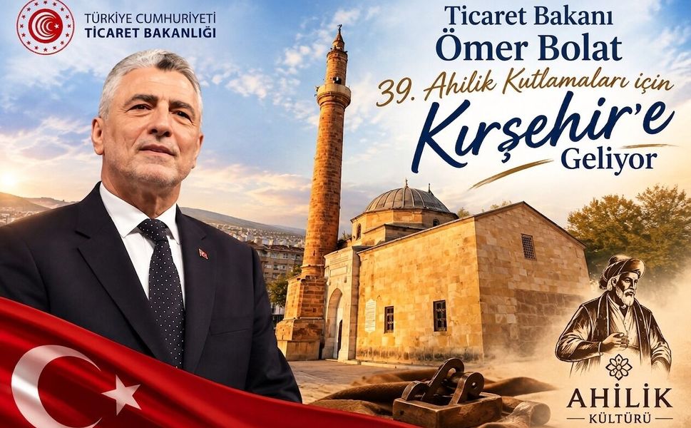 Bakan Bolat, Ahilik Kutlamaları için Kırşehir'e geliyor