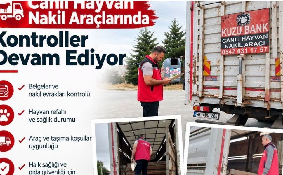 Kırşehir’de canlı hayvan nakil araçlarına sıkı denetim