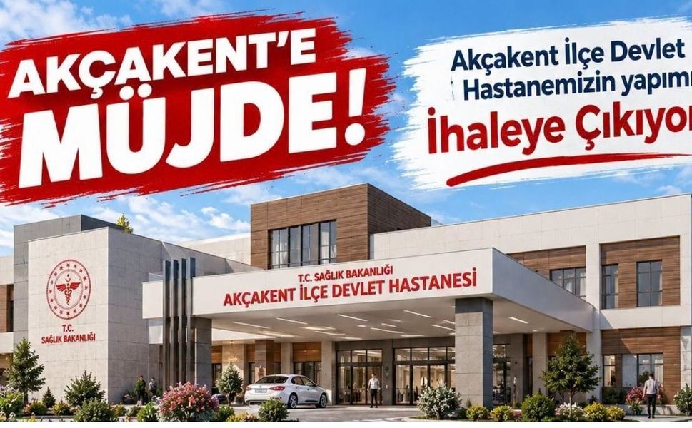 Akçakent İlçe Devlet Hastanesi ihaleye çıkıyor