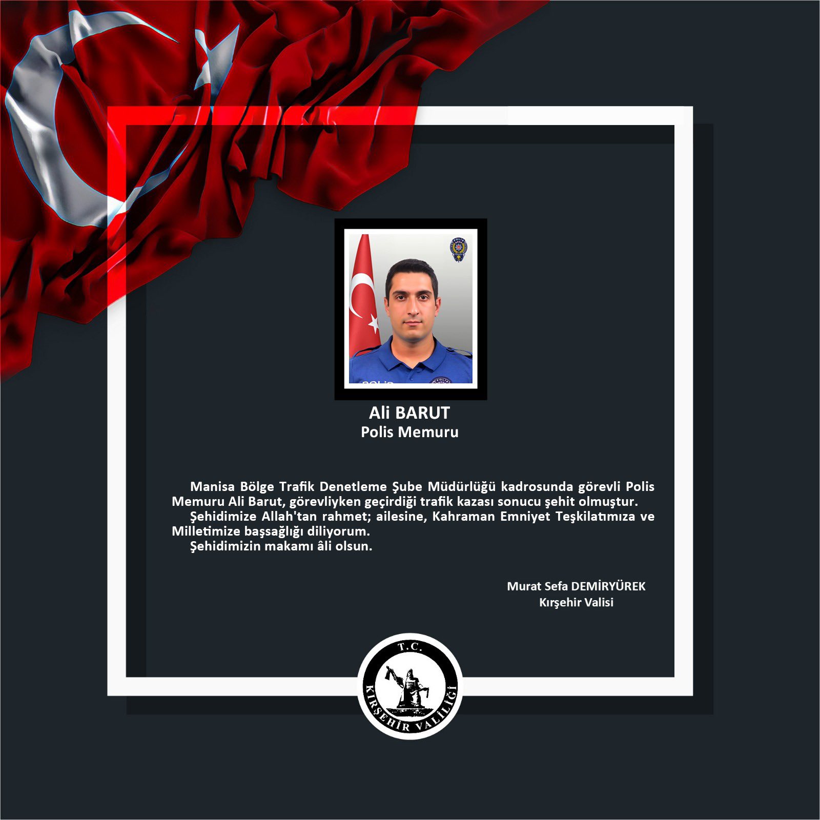 Demiryürek, Şehit Polis Ali Barut Için Başsağlığı Diledi