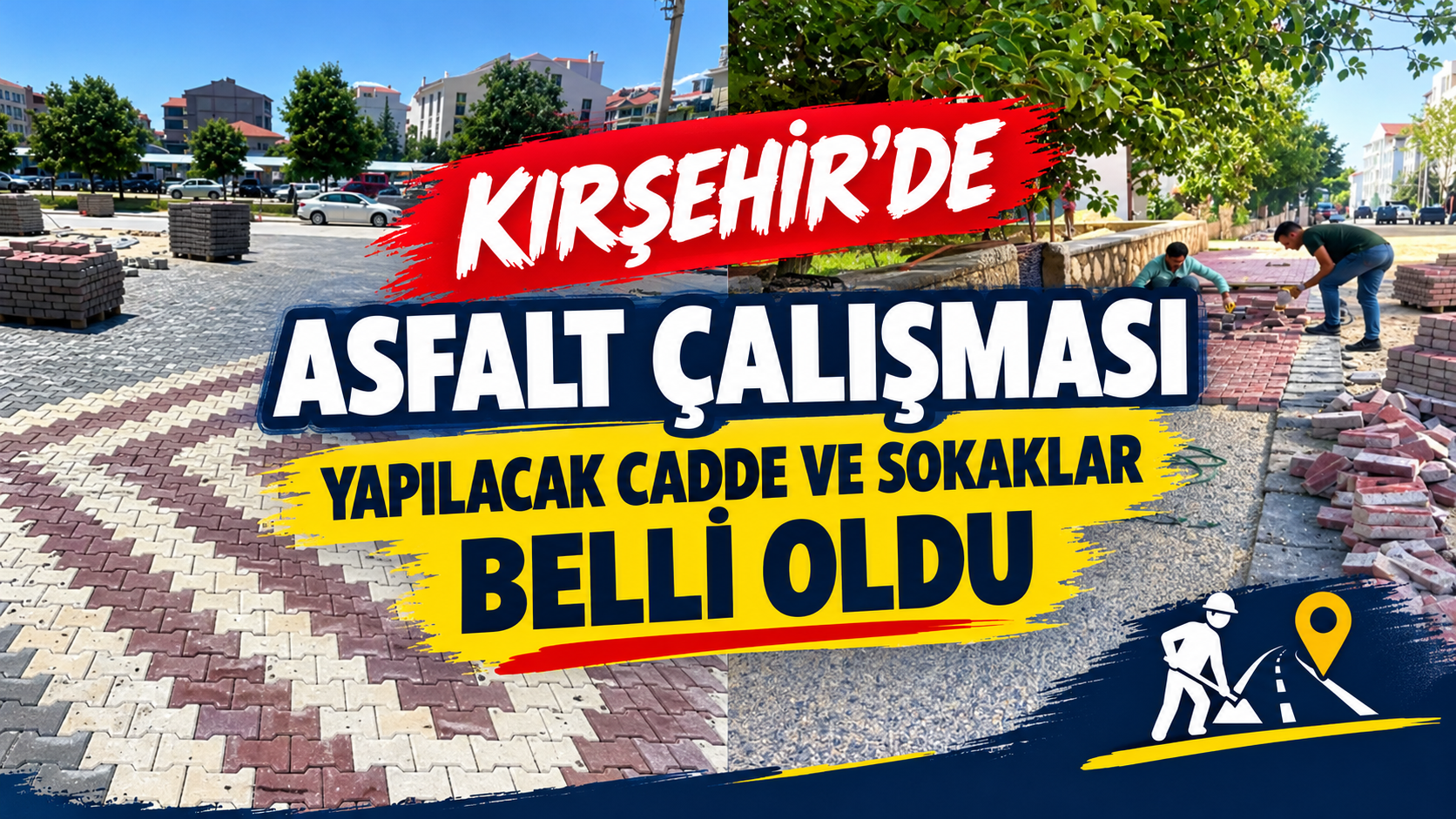 İşte Kırşehir’de Çalışma Yapılacak Cadde ve Sokaklar